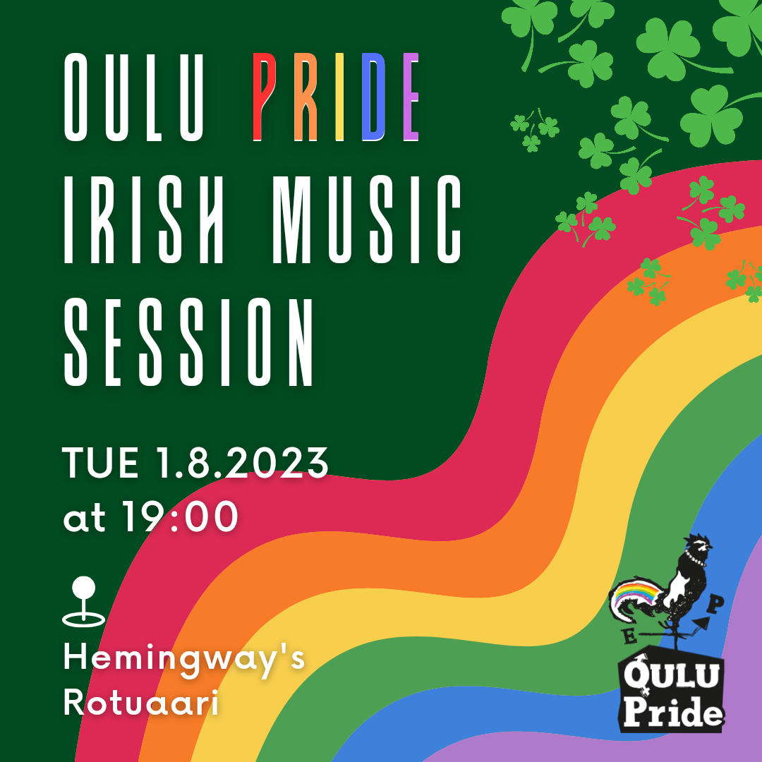 Oulu Pride Irish Music Session - Tue 1.8.2023 at 19:00 Hemingway's Rotuaari