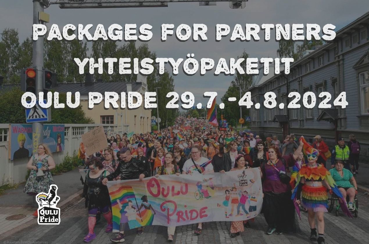 Packages for Partners. Yhteistyöpaketit. Oulu Pride 29.7.-4.8.2024