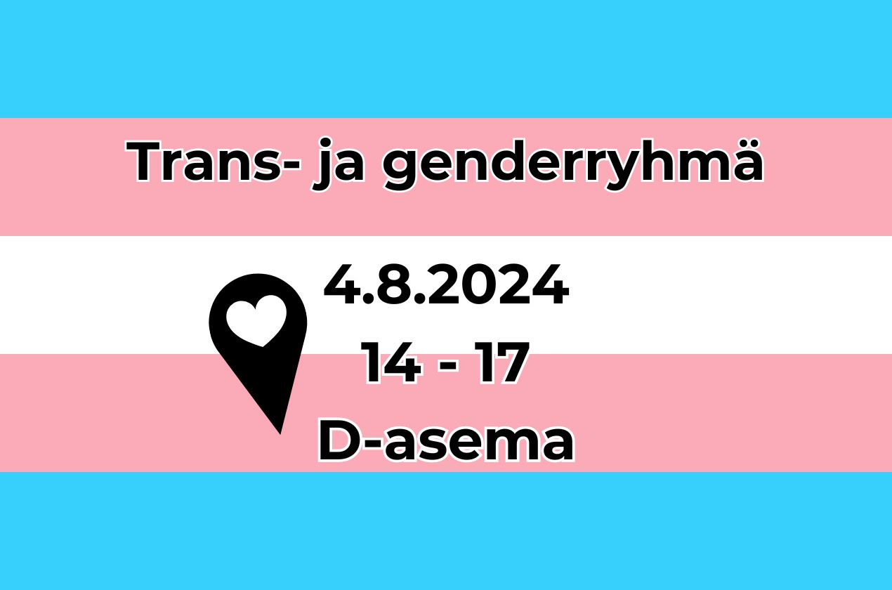 Trans- ja genderryhmä 4.8. D-asemalla